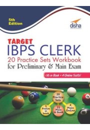 Target IBPS Clerk 20 Practice Sets Workbook for Preliminary & Main Exam (16 in Book+ 4 Online Tests) 5th English Edition